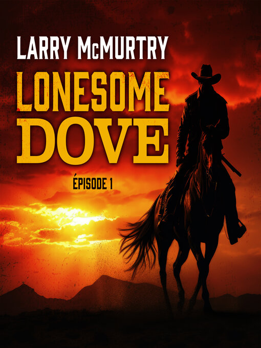 Title details for Lonesome Dove by Larry McMurtry - Available